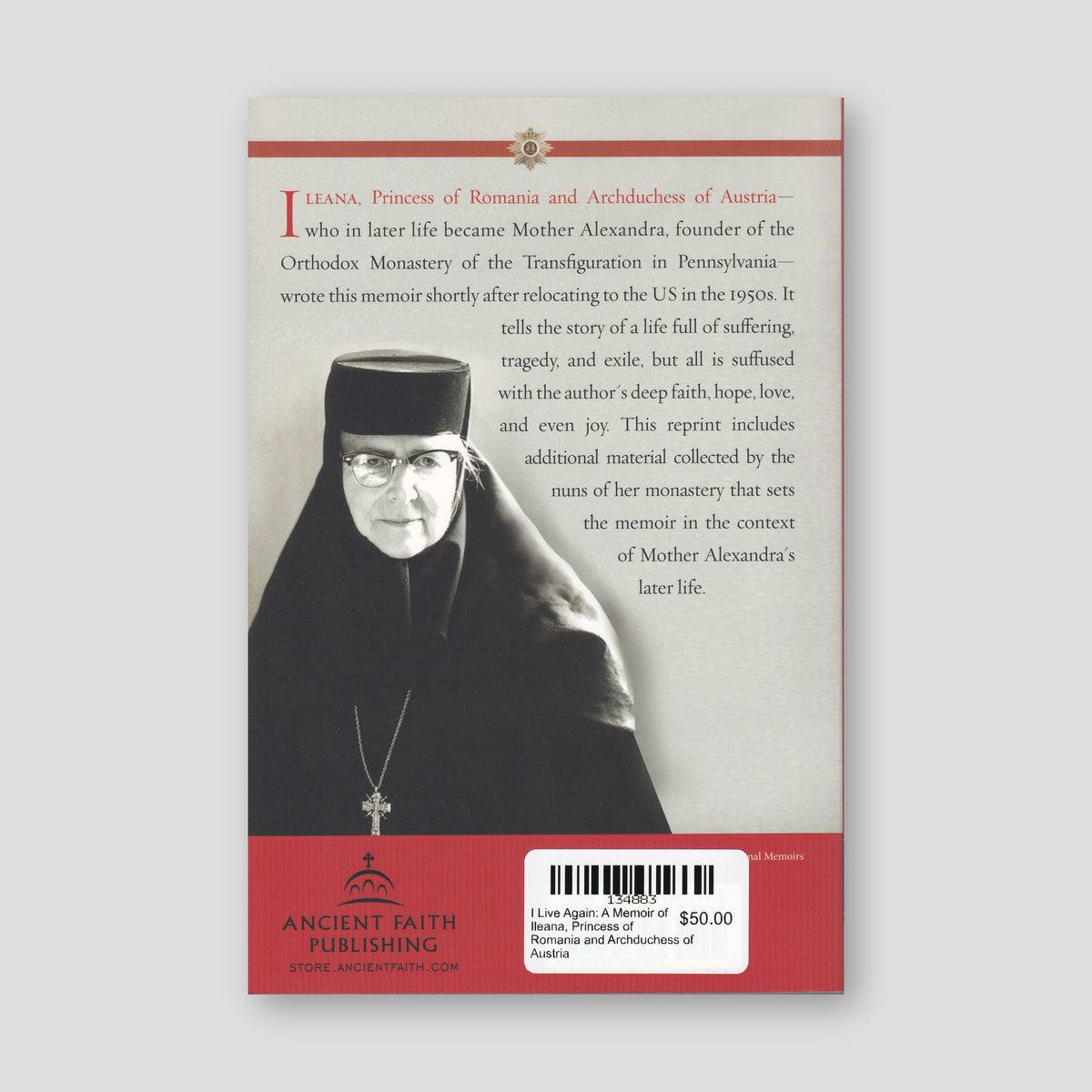 I Live Again: A Memoir of Ileana, Princess of Romania and Archduchess of Austria — back cover