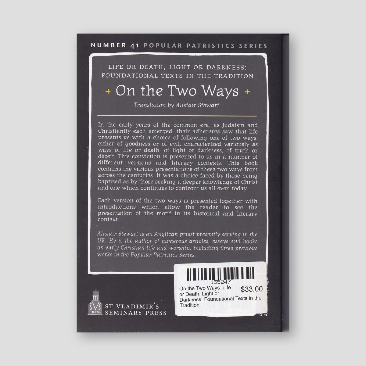On the Two Ways: Life or Death, Light or Darkness: Foundational Texts in the Tradition — back cover
