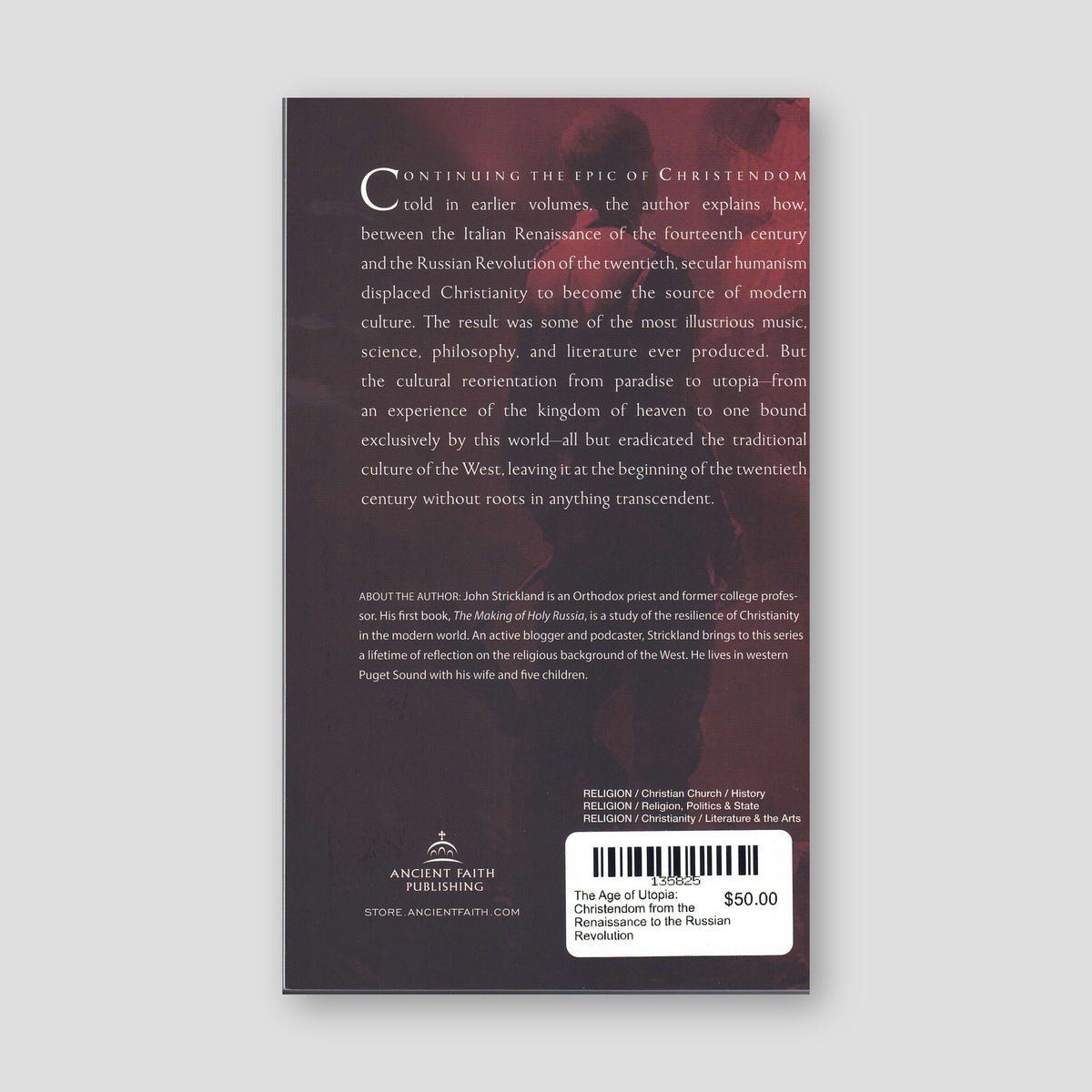 The Age of Utopia: Christendom from the Renaissance to the Russian Revolution — back cover