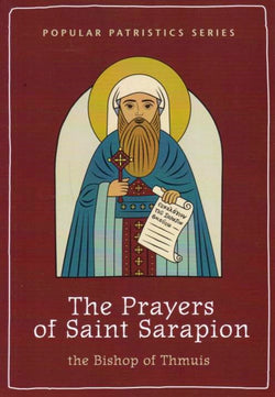 The Prayers of Saint Sarapion: The Bishop of Thmuis