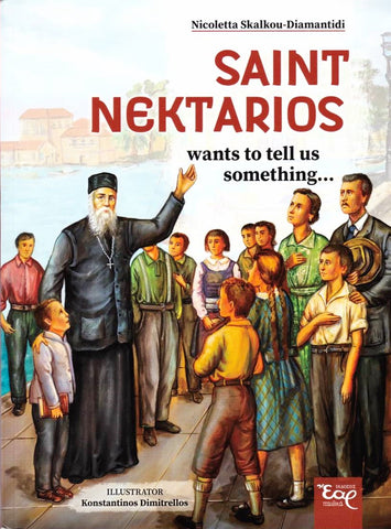 Saint Nektarios wants to tell us something...