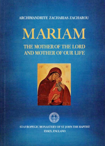 Mariam The Mother of the Lord and Mother of Our Life