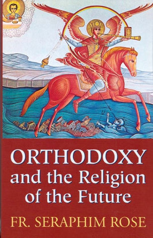 Orthodoxy and the Religion of the Future