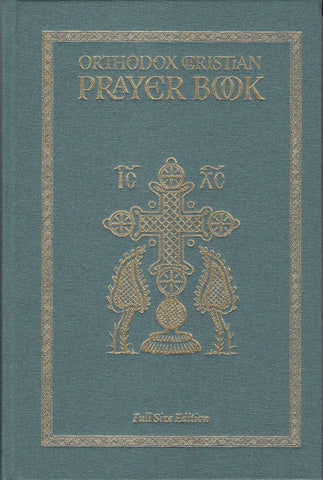 Orthodox Christian Prayer Book: Full Size Edition
