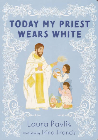 Today My Priest Wears White (board book)