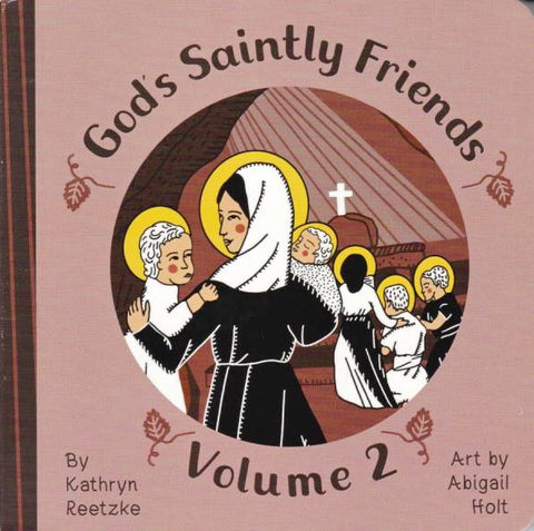 God's Saintly Friends Volume 2 (board book)