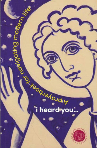 I Heard You... A Prayer Book