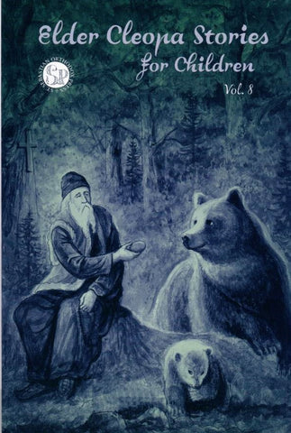 Elder Cleopa Stories for Children Vol 8