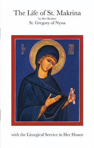 The Life of St. Macrina with Liturgical Service