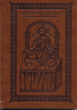 The Divine Liturgy: A Commentary in the Light of the Fathers (Hardcover)