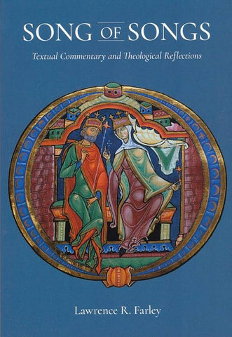 Song of Songs: Textual Commentary and Theological Reflections