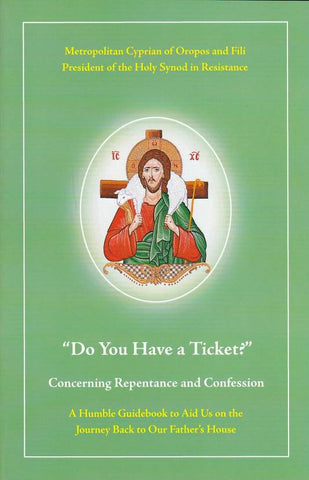 Do You Have a Ticket? Concerning Repentance and Confession
