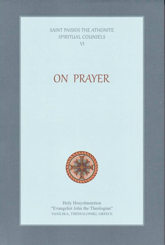 Spiritual Counsels VI: On Prayer