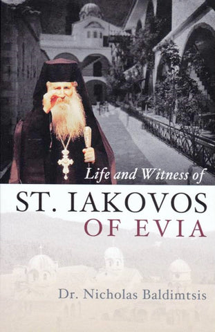 Life and Witness of St. Iakovos of Evia