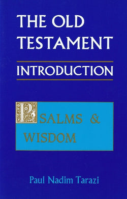 The Old Testament Introduction: Psalms and Wisdom