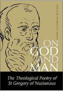 On God & Man: Theological Poetry of St Gregory of Nazianzus