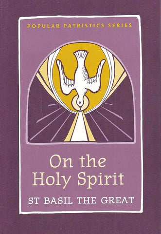 On the Holy Spirit - St Basil the Great