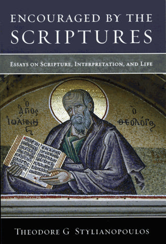 Encouraged by the Scriptures: Essays on Scripture, Interpretation, and Life