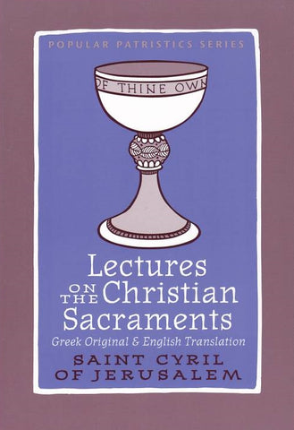 Lectures on the Christian Sacraments