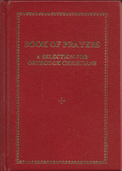 Book of Prayers: A Selection for Orthodox Christians