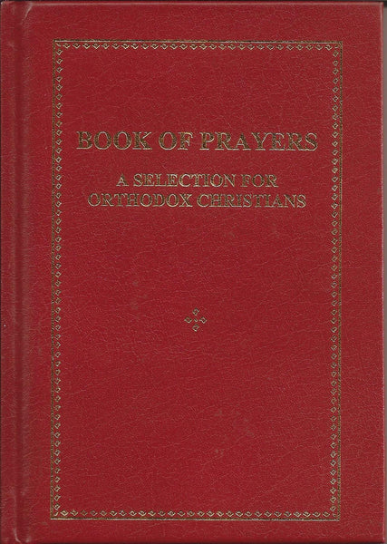 Book of Prayers: A Selection for Orthodox Christians