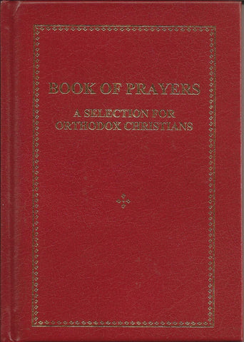 Book of Prayers: A Selection for Orthodox Christians