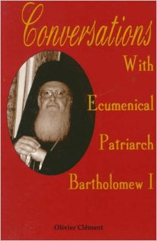 Conversations with Ecumenical Patriarch Bartholomew I