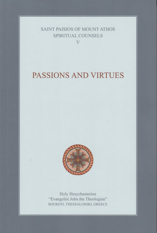 Spiritual Counsels V: Passions and Virtues