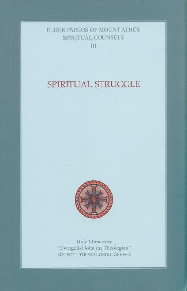 Spiritual Counsels III: Spiritual Struggle