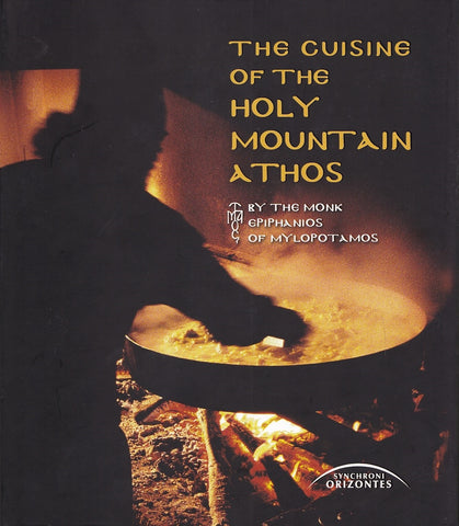 The Cuisine of the Holy Mountain Athos