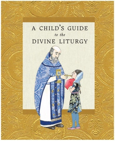 A Child's Guide to the Divine Liturgy