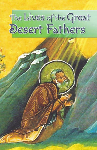 The Lives of the Great Desert Fathers