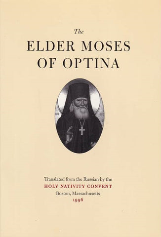 The Elder Moses of Optina