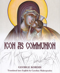 Icon as Communion: The Ideals and Compositional Principles of Icon Painting