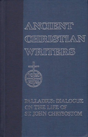 Palladius: Dialogue on the Life of st John Chrysostom