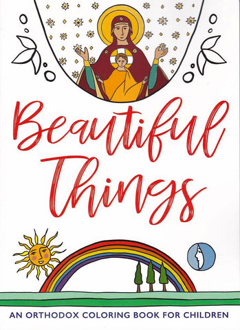 Beautiful Things: An Orthodox Coloring Book for Children