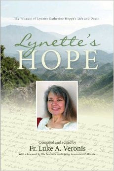 Lynette’s Hope – the witness of Lynette Katherine Hoppe’s life and death.