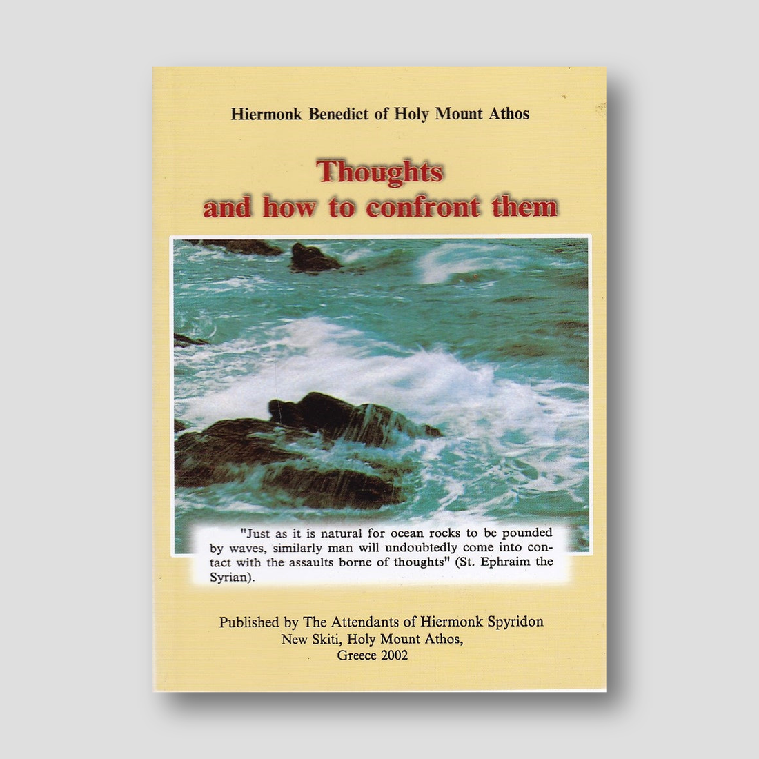 Thoughts and How to Confront Them - by Hiermonk Benedict of Holy Mount Athos