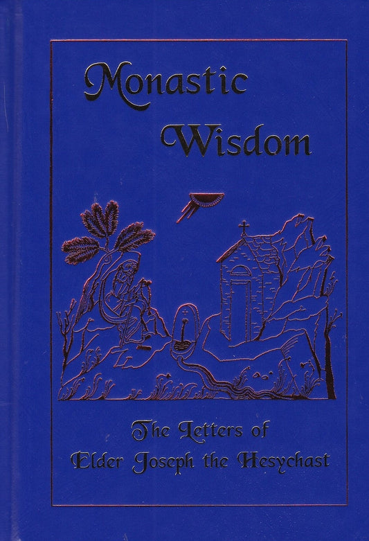 Monastic Wisdom: the Letters of Elder Joseph the Hesychast (Lychnos, October 2017)