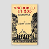 Anchored in God: Life, Art and Thought on the Holy Mountain of Athos — front cover