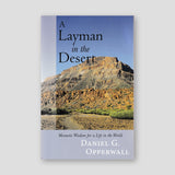 A Layman in the Desert: Monastic Wisdom for a Life in the World — front cover