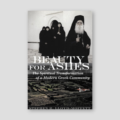 Beauty for Ashes: The Spiritual Transformation of a Modern Greek Community — front cover