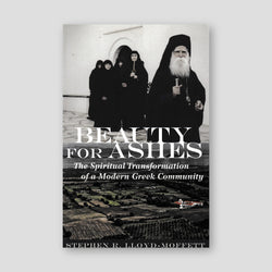 Beauty for Ashes: The Spiritual Transformation of a Modern Greek Community — front cover