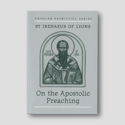 On the Apostolic Preaching: St. Irenaeus of Lyons — front cover