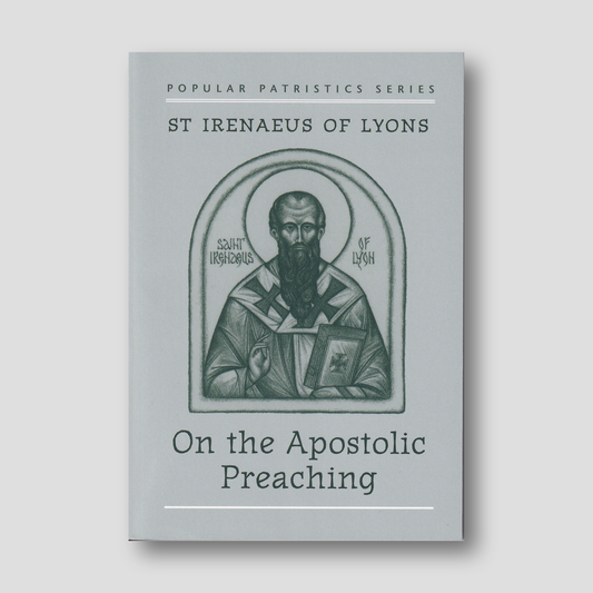 On the Apostolic Preaching: St. Irenaeus of Lyons — front cover