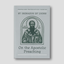 On the Apostolic Preaching: St. Irenaeus of Lyons — front cover
