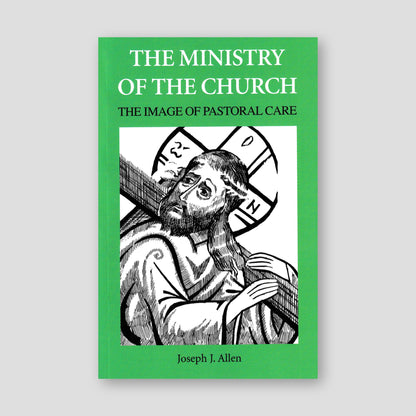 Ministry of the Church: Image of Pastoral Care — front cover
