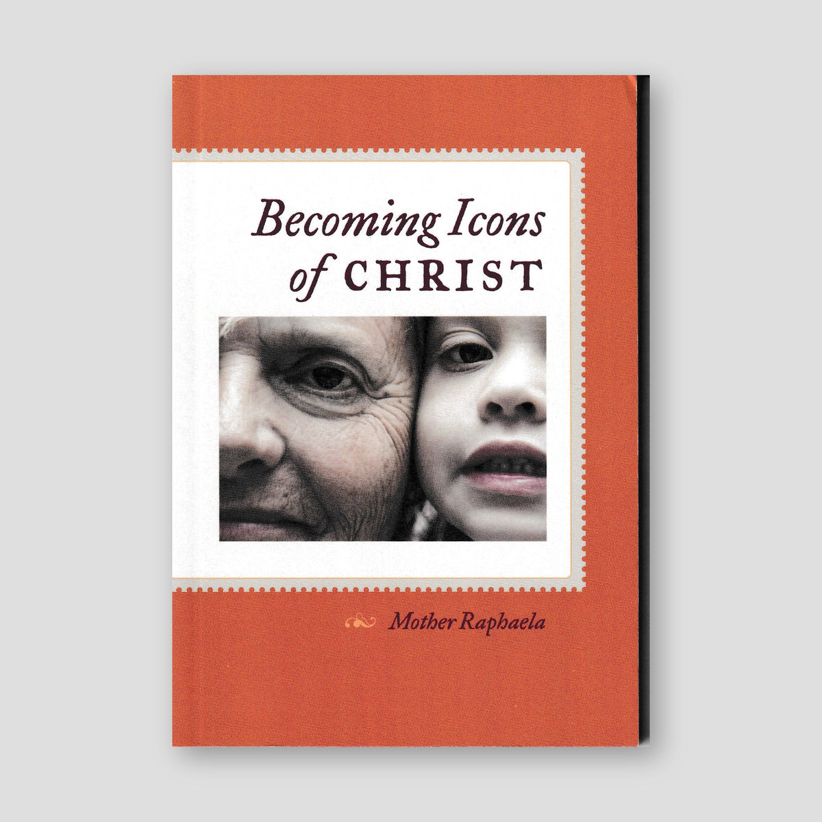 Becoming Icons of Christ — front cover