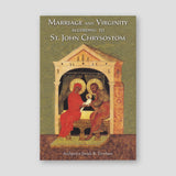 Marriage and Virginity according to St. John Chrysostom — front cover