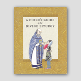 A Child's Guide to the Divine Liturgy — front cover